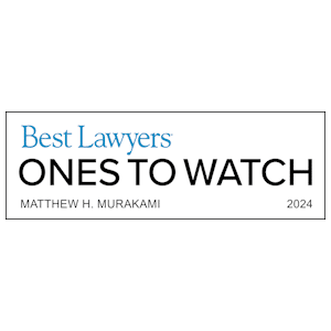 Best Lawyers Ones to Watch Matthew Murakami 2024